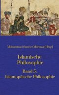 Islamische Philosophie: Band 5: Islamopäische Philosophie