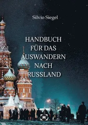 Handbuch für das Auswandern nach Russland