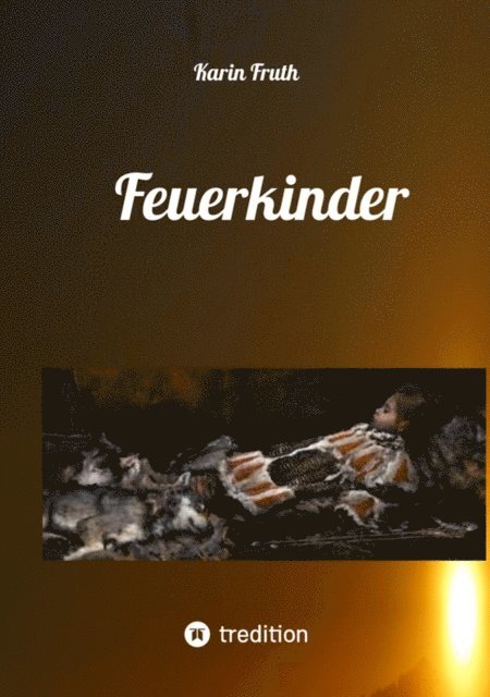 Karin Fruth - Feuerkinder, E-bok