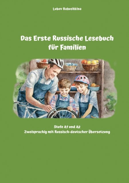 Lubov Babushkina - Das Erste Russische Lesebuch für Familien, E-bok