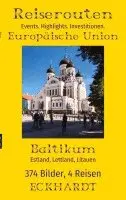Cornelia Eckhardt, Bernd H. Eckhardt - Baltikum: Estland, Lettland, Litauen:374 Bilder. 4 Reisen. Events. Highlights. Investitionen., Häftad. Tillgänglighet: Lägg i varukorg