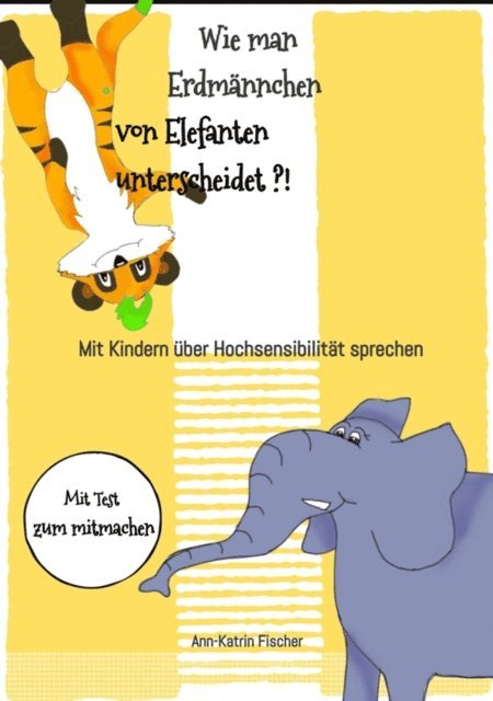 Ann-Katrin Fischer - Wie man Erdmännchen von Elefanten unterscheidet ?!, E-bok. Tillgänglighet: Lägg i varukorg