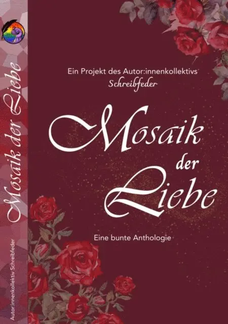 Autor:innenkollektiv Schreibfeder - Mosaik der Liebe, E-bok. Tillgänglighet: Lägg i varukorg