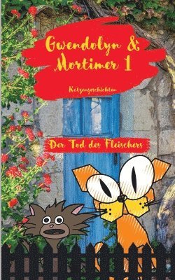 Barbara Bilgoni, Barbara Bilgoni - Gwendolyn & Mortimer 1 Katzengeschichten: Der Tod des Fleischers, Häftad. Tillgänglighet: Lägg i varukorg