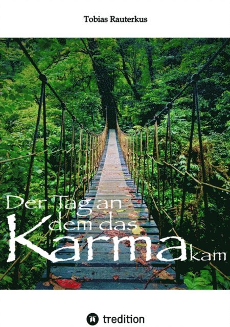 Der Tag an dem das Karma kam