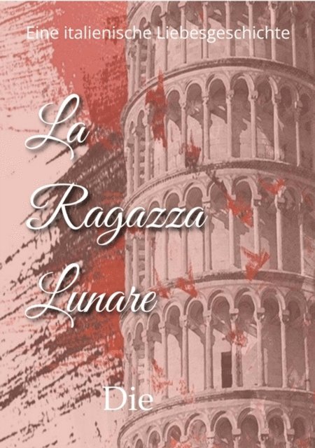 Alexandra Schulz - La Ragazza Lunare, E-bok