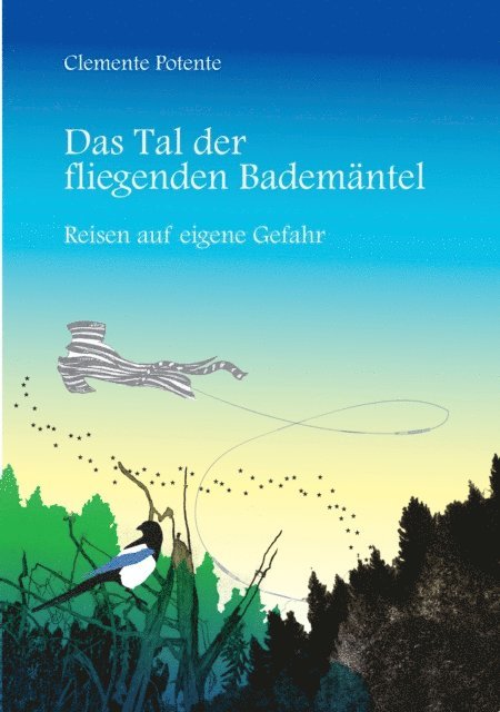 Clemente Potente - Das Tal der fliegenden Bademäntel, E-bok. Tillgänglighet: Lägg i varukorg