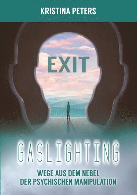 Kristina Peters - Exit Gaslighting, E-bok