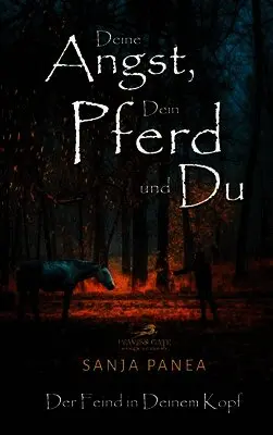 Sanja Panea - Deine Angst, Dein Pferd & Du, Inbunden. Tillgänglighet: Lägg i varukorg