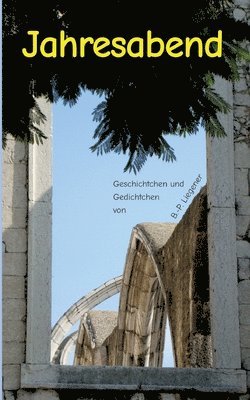 Bernd-Peter Liegener - Jahresabend: Geschichtchen und Gedichtchen, Häftad. Tillgänglighet: Lägg i varukorg