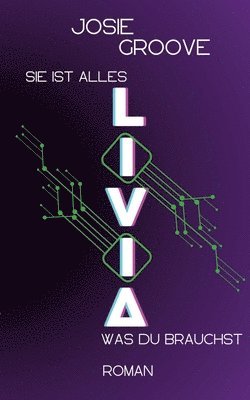 Josie Groove - Livia: Sie ist alles, was du brauchst, Häftad. Tillgänglighet: Lägg i varukorg