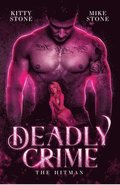 Deadly Crime - The Hitman: Dark Romance