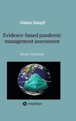 Günter Kampf - Evidence-based pandemic management assessment: Focus: Germany, Inbunden. Tillgänglighet: Lägg i varukorg