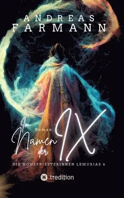 Andreas Farmann - Im Namen der Ix, Inbunden. Tillgänglighet: Lägg i varukorg