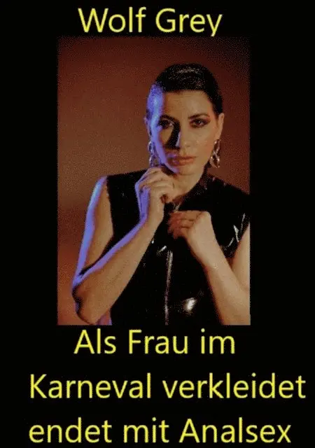 Wolf Grey - Als Frau im Karneval verkleidet endet mit Analsex, E-bok. Tillgänglighet: Lägg i varukorg