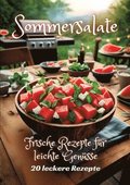 Sommersalate: Frische Rezepte f�r leichte Gen�sse