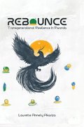 Rebounce: Trans Generational Resilience in Rwanda Resilience from Ashes