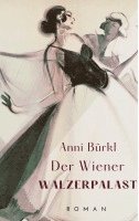Anni Bürkl, Katharina Schöndorfer - Der Wiener Walzerpalast, Häftad