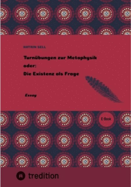 Katrin Sell - Turnübungen zur Metaphysik, E-bok
