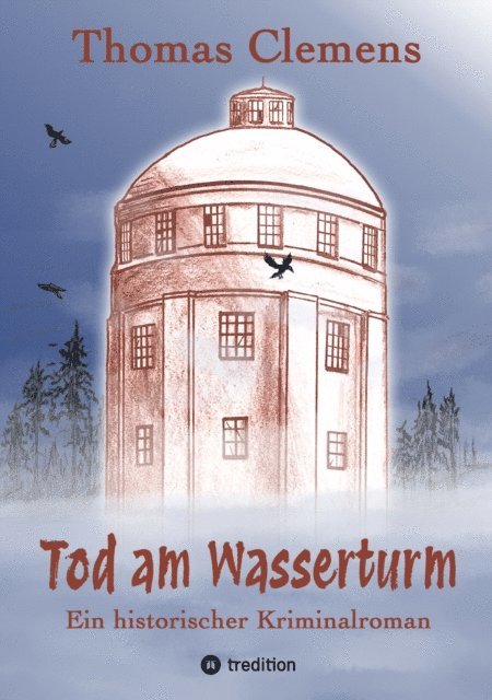 Thomas Clemens - Tod am Wasserturm, E-bok