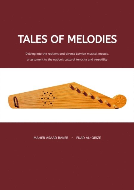Fuad Al-Qrize, Maher Asaad Baker - Tales of Melodies, E-bok
