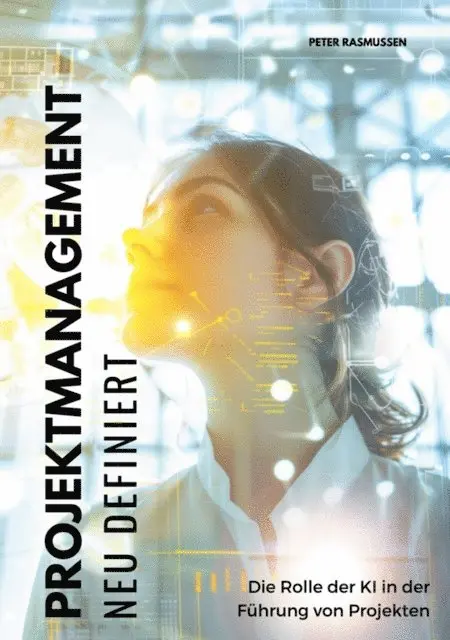 Peter Rasmussen - Projektmanagement neu definiert, E-bok. Tillgänglighet: Lägg i varukorg