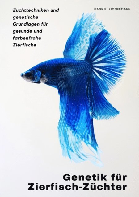Genetik für Zierfisch-Züchter