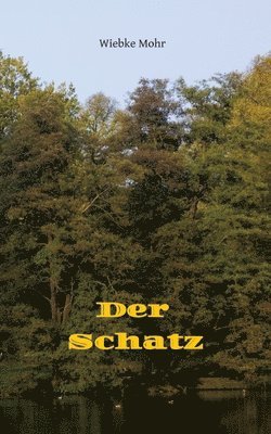 Wiebke Mohr - Schatz - in preiswerter schwarz-weiß-Version, Häftad