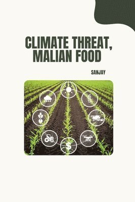 Sanjay - Climate Threat, Malian Food, Häftad