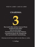 3 Charisma: Ihre kraftvollen starken inneren Werte, strahlend nach außen, hell wie die Sonne, faszinierend in fesselnder Präsenz,
