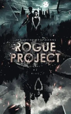 Jaqueline Kropmanns - Rogue Project: Until We Rise, Häftad. Tillgänglighet: Lägg i varukorg
