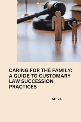 Shiva - Caring for the Family: A Guide to Customary Law Succession Practices, Häftad. Tillgänglighet: Lägg i varukorg
