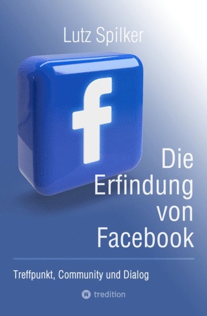 Die Erfindung von Facebook