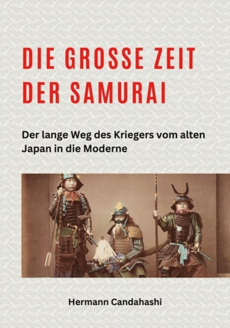 Hermann Candahashi - Die große Zeit der Samurai, E-bok