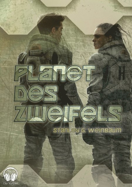 Stanley G. Weinbaum, Benjamin Werner - Planet des Zweifels, E-bok