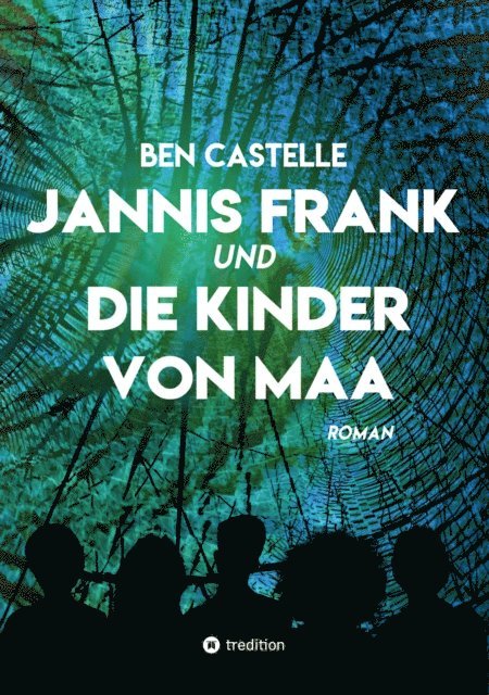 Ben Castelle - Jannis Frank und Die Kinder von Maa, E-bok. Tillgänglighet: Lägg i varukorg