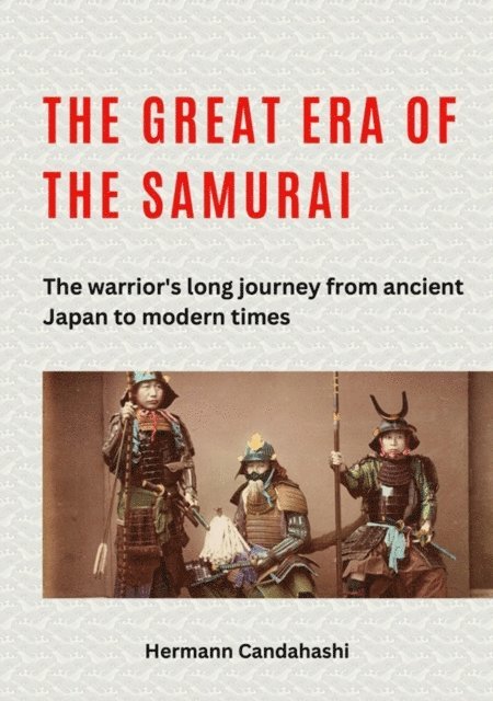 Hermann Candahashi - great era of the samurai, E-bok