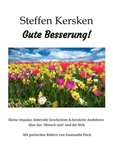 Steffen Kersken - Gute Besserung - Steffen Kersken - 2023, E-bok