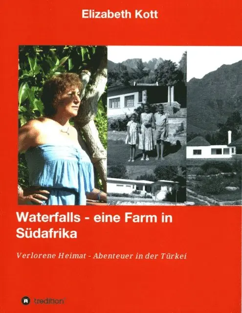 Elizabeth Kott - Waterfalls - eine Farm in Südafrika - Anekdoten aus der Apartheid, E-bok. Tillgänglighet: Lägg i varukorg