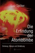Die Erfindung der Atombombe