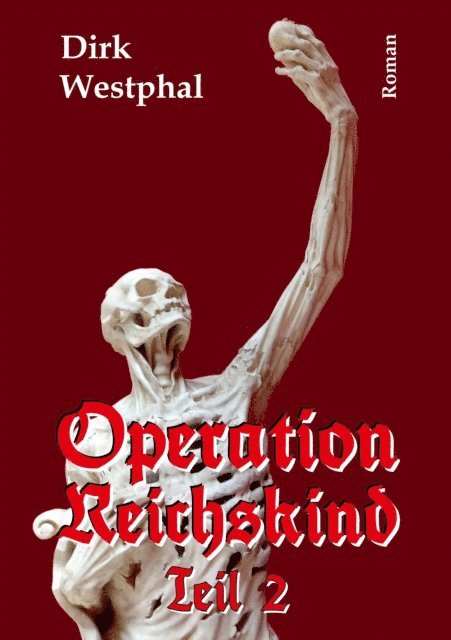 Dirk Westphal - Operation Reichskind 2, E-bok. Tillgänglighet: Lägg i varukorg