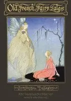 Comtesse Sophie de Ségur, Werner B. Hohe-Dorst - Alte Französische Märchen: Old French Fairy Tales, Inbunden. Tillgänglighet: Lägg i varukorg