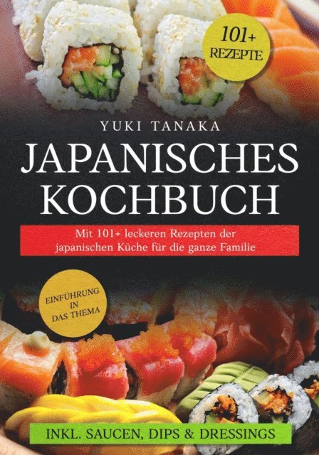 Yuki Tanaka - Japanisches Kochbuch, E-bok