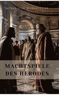 Machtspiele des Herodes: K�nig und Marionette