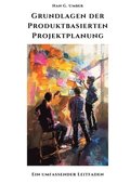 Grundlagen der Produktbasierten Projektplanung: Ein umfassender Leitfaden