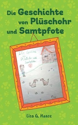 Geschichte von Plüschohr und Samtpfote