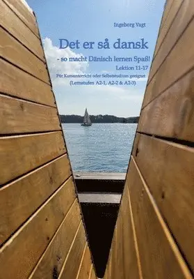 Ingeborg Vagt - Det er så dansk - so macht Dänisch lernen Spaß!, Häftad. Tillgänglighet: Lägg i varukorg