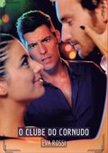 O Clube do Cornudo: Contos de Sexo Expl�cito para Adultos