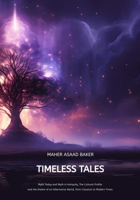 Maher Asaad Baker - Timeless Tales, E-bok