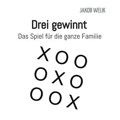 Drei gewinnt - Das Spiel für die ganze Familie